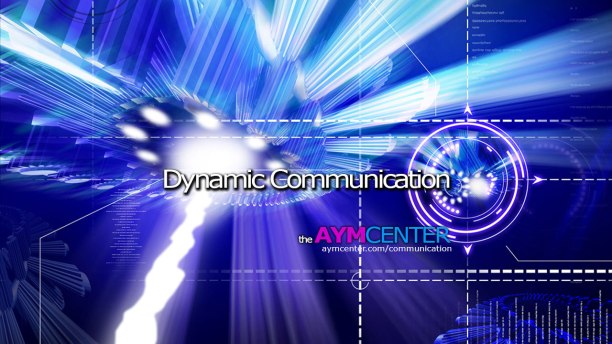 Dynamic Communication